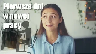 Jak przeżyć i żyć w NOWEJ PRACY