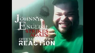 Johnny English Strikes Again Official Trailer #1 Reaction