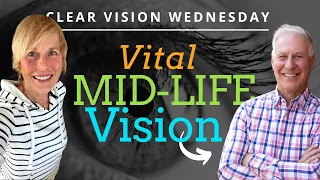 Vital Vision: Clear-Eyed Solutions For Mid-Life and Beyond with Dr. Sam Berne