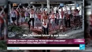 Ukraine: activists launch the "Blood Bucket Challenge"