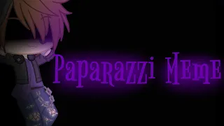 Paparazzi Meme   ||ft. Michael Afton|| GCMV ||