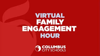 CCS Virtual Family Engagement Session – K-12 Digital Academy 2020-07-30