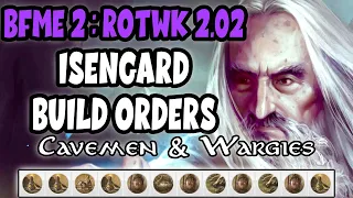 BfME2 RotWK Isengard Build Orders | How to Play Isengard RotWK| LotR BfME2 RotWK 2.02 Guide Tutorial