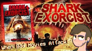 SHARK EXORCIST (2015) Review | EXTREMELY AWFUL - When Bad Movies Attack!