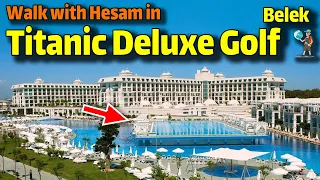 Titanic Deluxe Golf Belek Uall Inclusive ANTALYA WALKING TOUR Travel Vlog : Titanic Deluxe