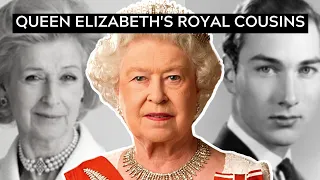 Queen Elizabeth's Royal Cousins