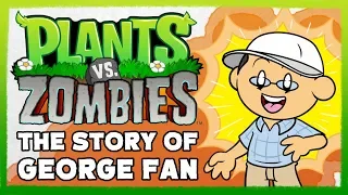 Plants vs Zombies: The Story of George Fan