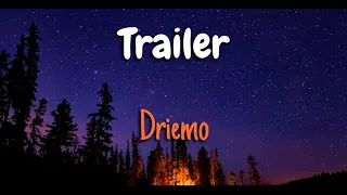 DRIEMO-TRAILER (Lyrics) New release