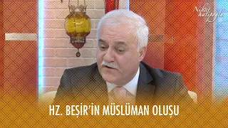 Hz. Beşir'in Müslüman oluşu -  Nihat Hatipoğlu ile Dosta Doğru 2. Bölüm