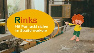 Rinks – Mit #Pumuckl sicher im Straßenverkehr | #Folge 1