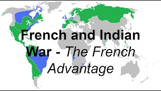 French and Indian War - The French Advantage