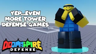 Another Tower Defense Game •Doomspire Defense• | Roblox