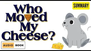 Who Moved my Cheese Audiobook Summary in Hindi - Full Audiobook | Spencer Johnson