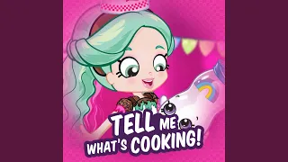 Tell Me What's Cooking (feat. Shopkins)