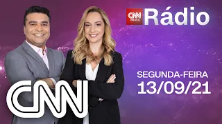 CNN MANHÃ - 13/09/2021 | CNN RÁDIO