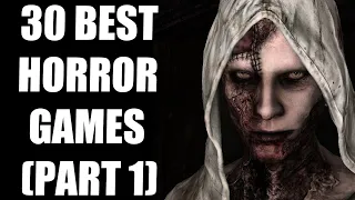 30 Best Horror Games of All Time - Part 1