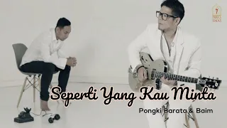 Pongki Barata & Baim - Seperti Yang Kau Minta | Official Video