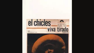 el chicles viva tirado  part 1