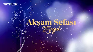 🎊 Akşam Sefası | 25. Yıl Özel Bölümü #AkşamSefası