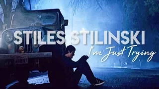 Stiles Stilinski || I'm Just Trying