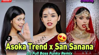 DJ ASOKA TREND X SAN SANANA FULL BASS FUNKY REMIX 2024 | DJ JOBERT BASS REMIX