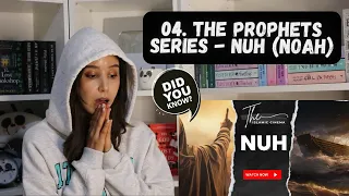 04. The Prophets Series - Nuh (Noah) | REACTION