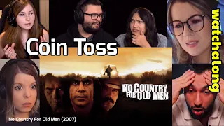 "I would literally sh*t my pants if I ever met this man." | Coin Toss | No Country For Old Men  2007