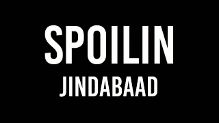 Spoilin - Jindabaad