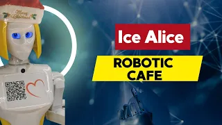 Meet Ice Alice Robotic Cafe | Get Your Coffee & Ice Cream served by robot