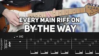 Every Main Riff on 'By The Way' Album (with TAB)