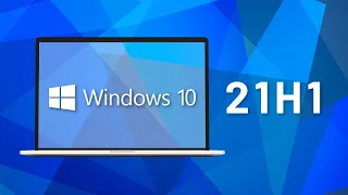 Window 10 21H1 update new design out! May update