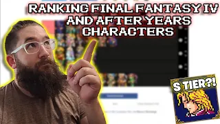 The ULTIMATE Final Fantasy IV Characters and The After Years RANKED