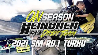 Heinonen Drift Team OFF/ONseason 2021 #SMTURKU