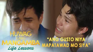 ”Ang gusto niya mapatawad mo siya” | Huwag Kang Mangamba Life Lesson EP166