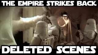 Star Wars - Deleted Scenes - The Empire Strikes Back