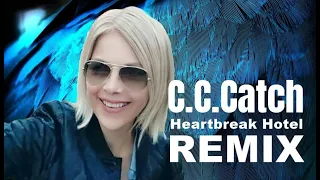 C.C.Catch - Heartbreak Hotel ( Remix 2K23 )