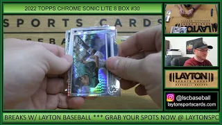 2022 Topps Chrome Sonic Baseball Lite 8 Box Break #30