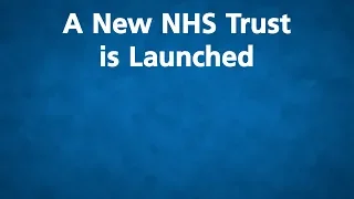 Midlands Partnership NHS Foundation Trust is Launched