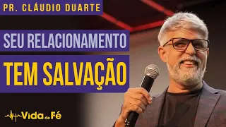 Cláudio Duarte - SEU RELACIONAMENTO TEM SALVAÇÃO (TENTE NÃO RIR) | Vida de Fé