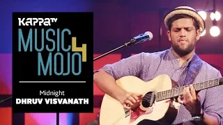 Midnight - Dhruv Viswanath - Music Mojo Season 4 - KappaTV