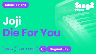 Joji - Die For You (Piano Karaoke)