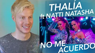 THALÍA NO ME ACUERDO FT NATTI NATASHA REACTION