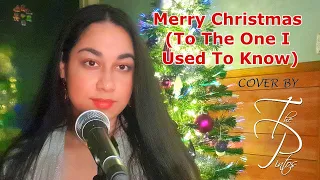 Merry Christmas (To The One I Used To Know) cover by The Pintos