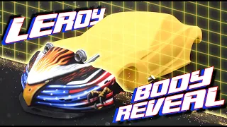 Leroy Body Update | Final Design Reveal???