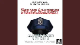 Police Academy March (From "Police Academy") (Slowed Down)