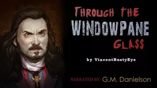 "Through the Windowpane Glass" by VincentRustyEye | TRUE asylum story