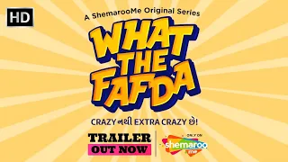 What The Fafda Official Trailer | Pratik Gandhi | Viraj Ghelani | Comedy Series | Bhamini Oza Gandhi