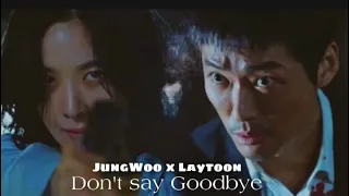 JungWoo x Layton || Don’t Say Goodbye / Awaken