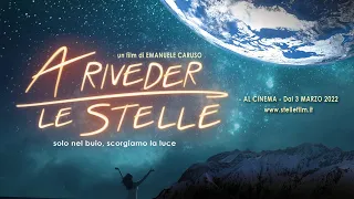 Trailer 2 - A Riveder Le Stelle