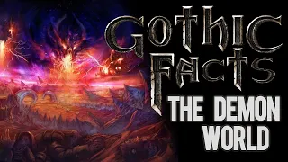 The Demon World - Gothic Facts